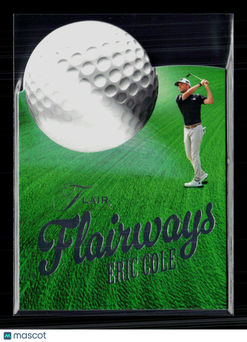 2026 Fleer Ultra Golf Flair Flairways Eric Cole #FW-16