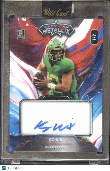 2023 Wild Card American Metallix Bo Nix #WMP-BNX /2