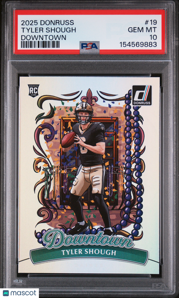 2025 Panini Donruss Downtown Tyler Shough #19 PSA 10