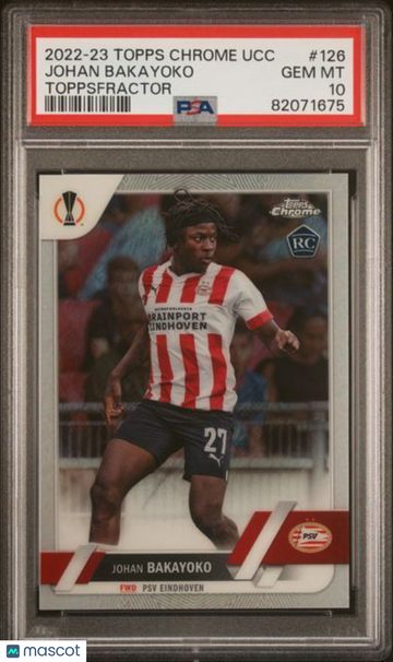 2022-23 Topps Chrome UEFA Club Competitions Johan Bakayoko #126 Toppsfractor PSA 10