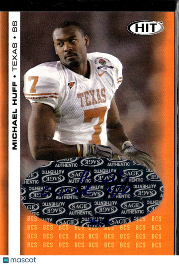 Michael Huff 2006 SAGE HIT Auto Texas Longhorns