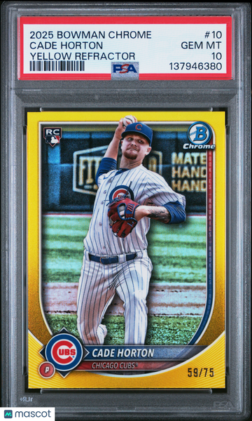 2025 Bowman Chrome Cade Horton #10 Yellow Refractor /75 Rookie PSA 10