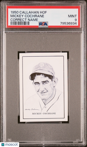 1950 Callahan Hall Of Fame Mickey Cochrane Correct Name PSA 9