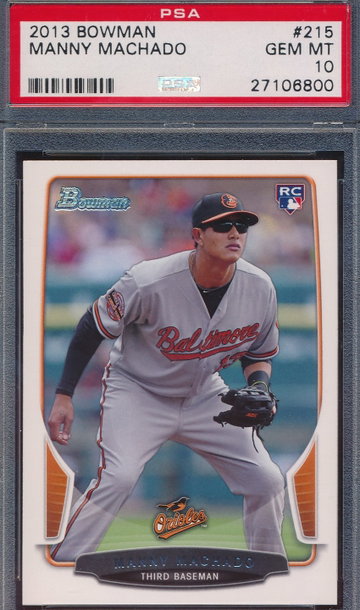 2013 Bowman 215 Manny Machado RC PSA 10 GEM MT 6800