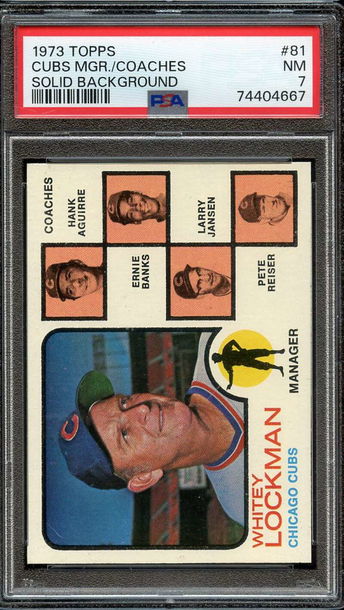 1973 TOPPS #81 WHITEY LOCKMAN MG PSA 7