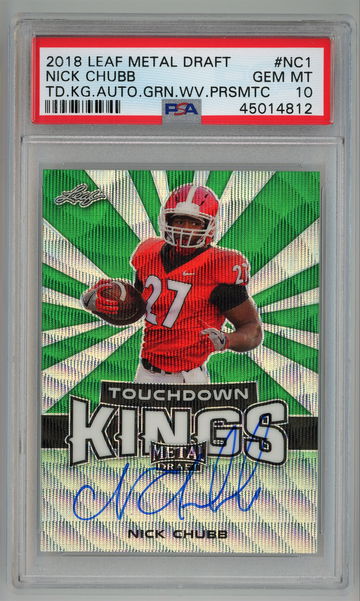 2018 Leaf Metal Draft Touchdown Kings Autograph Prismatic Green Wave Auto /5 Nick Chubb PSA 10 Pop 1!!!!