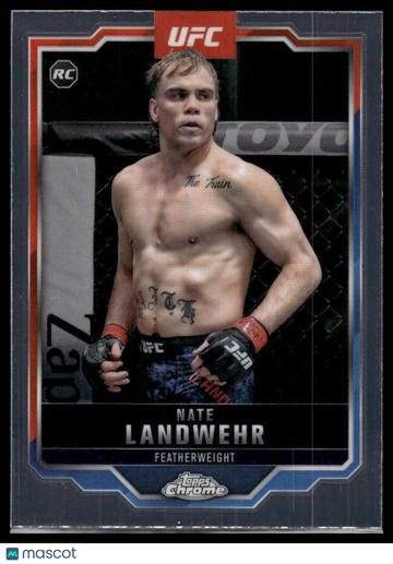 2025 Topps Chrome UFC Nate Landwehr #85 RC