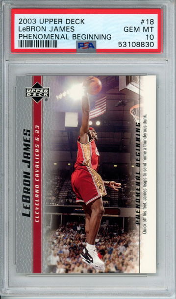 LEBRON JAMES 2003 Upper Deck Phenomenal Beginning #18 PSA 10 Gem Mint Cavs Lakers Heat