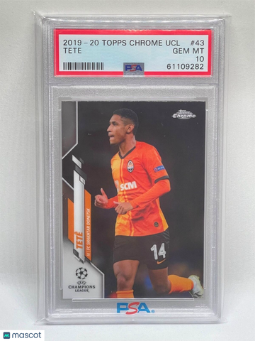 2019 Topps Chrome UEFA Champions League Tete #43 PSA 10