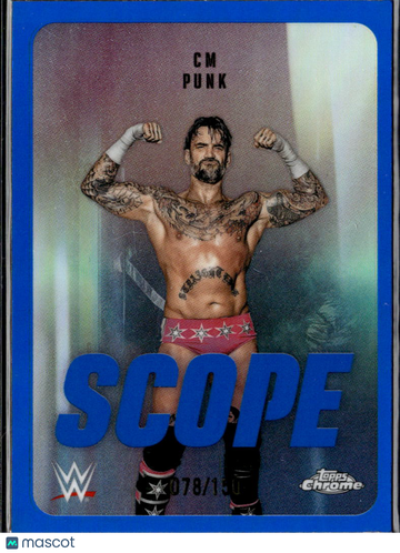 CM Punk 2026 Topps Chrome WWE Scope Blue /150 Raw