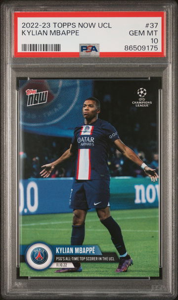 2022 TOPPS KYLIAN MBAPPE NOW UEFA CHAMPIONS LEAGUE #37 PSA 10