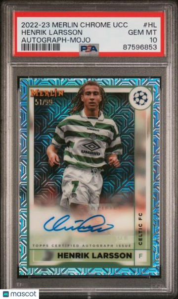 2022-23 Topps Merlin Chrome UEFA Club Competitions Autographs Henrik Larsson #HL Mojo Refractor /99 PSA 10