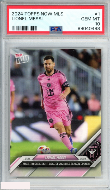 2024 TOPPS NOW MLS LIONEL MESSI #1 INTER MIAMI PSA 10 GEM MT