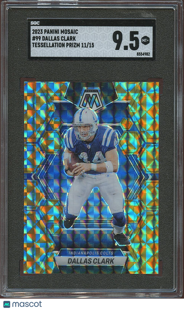Dallas Clark 2023 Mosaic Tessellation Prizm SSP Indianapolis Colts 11/15SGC 9.5