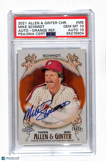 2021 Topps Allen & Ginter Chrome Autographs Mike Schmidt #MS Orange Refractor PSA 10 Auto 10