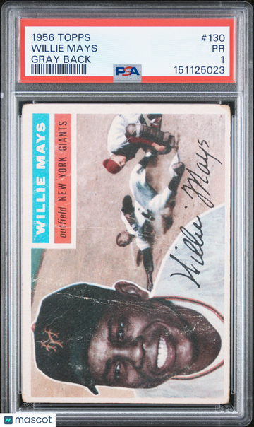 1956 Topps Willie Mays #130 Gray Back HOF PSA 1