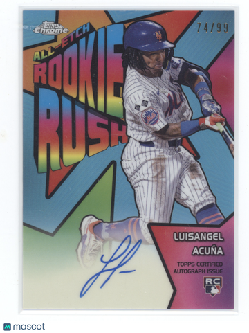 2025 Topps Chrome All-Etch Rookie Rush Autograph Luisangel Acuña #CAER-LA /99 RC