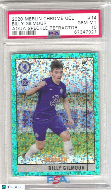 2020 Topps Merlin Chrome UEFA Champions League Billy Gilmour #14 Aqua Speckle Refractor PSA 10