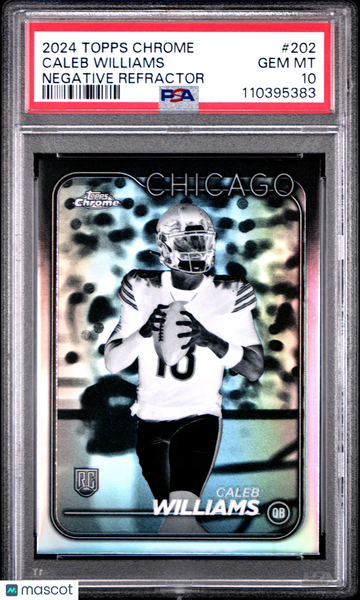 2024 Topps Chrome Caleb Williams #202 Negative Refractor Rookie PSA 10