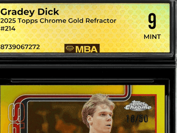 2025 Topps Chrome Gradey Dick #214 Gold Refractor MBA 9