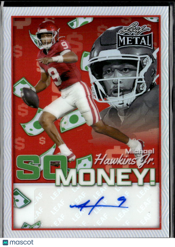 Michael Hawkins Jr. 2025 Leaf Metal So Money! Auto Red /15 Oklahoma Sooners