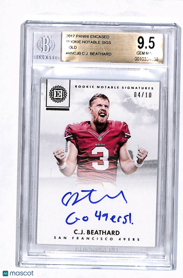 2017 Panini Encased Rookie Notable Signatures Gold C.J. Beathard #RNCJB BGS 9.5 Auto 10