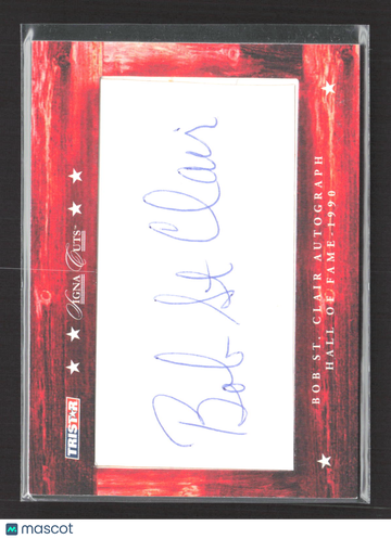 2007 TRISTAR Signa Cuts Hidden Treasures Bob St. Clair Cut Signature