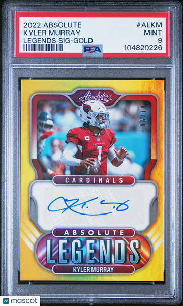 2022 Absolute Kyler Murray Legends Signatures Gold /10 PSA 9