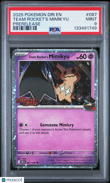 2025 Pokemon Dri EN-Destined Rivals Team Rocket's Mimikyu Prerelease PSA 9 #087