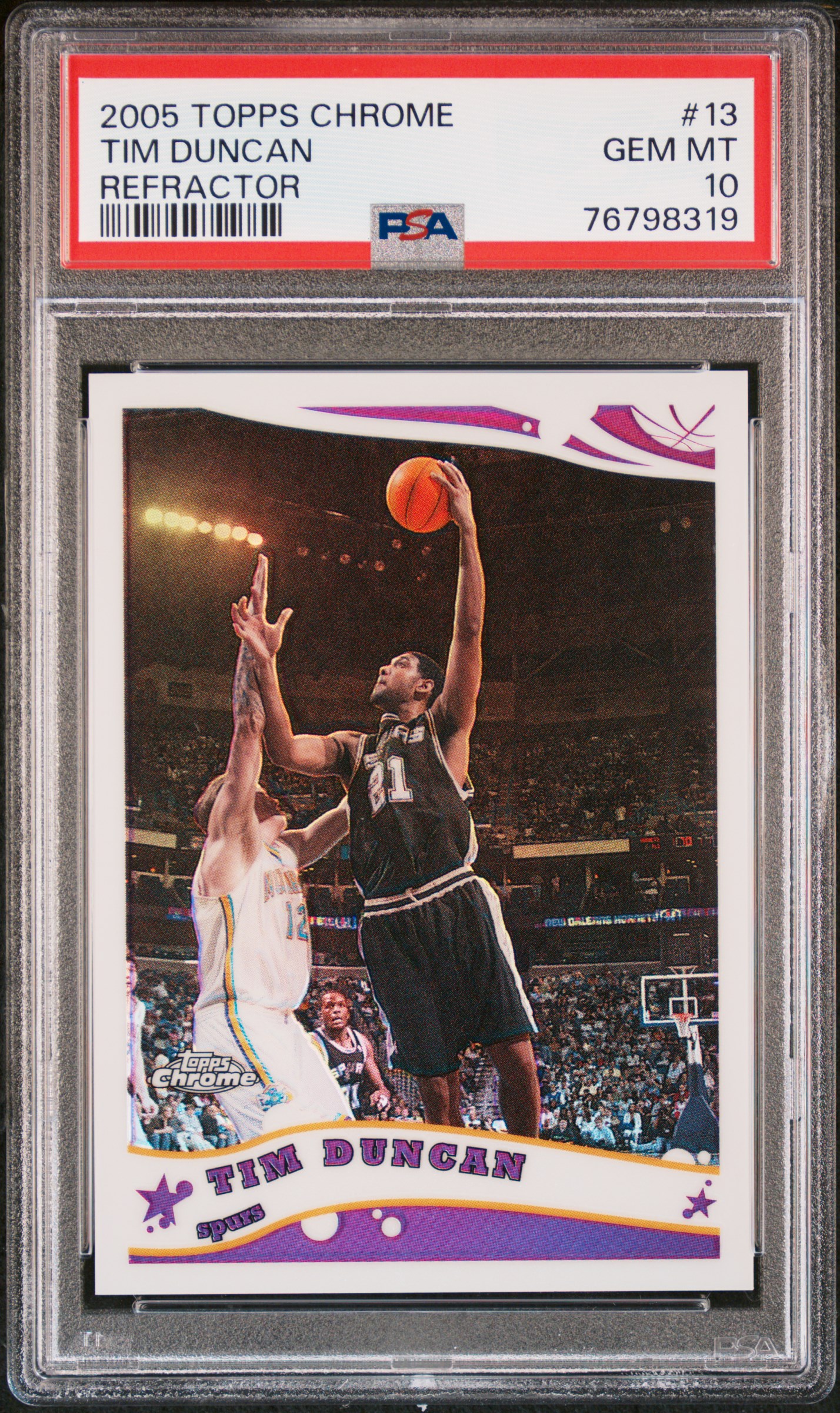 2005-06 Topps Chrome Tim Duncan #13 Refractor /999  PSA 10 Gem Mint Pop 11