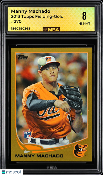 2013 Topps Manny Machado #270 Fielding-Gold 1881/2013 MBA 8