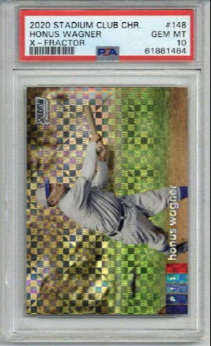 2020 TOPPS STADIUM CLUB CHROME X-FRACTOR #148 HONUS WAGNER CARD PSA 10