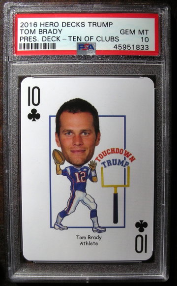 Tom Brady 2016 Hero Decks Donald Trump PSA 10