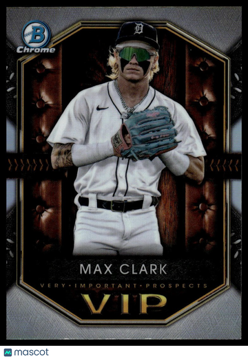 2025 Bowman Max Clark #VIP-10 Very Important Prospects