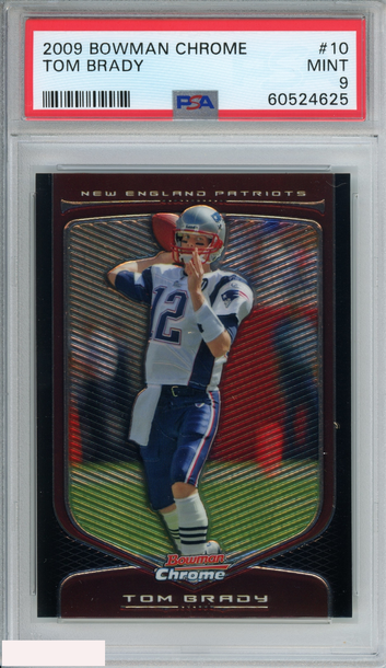 2009 BOWMAN CHROME TOM BRADY #10 NEW ENGLAND PATRIOTS PSA 9 MINT