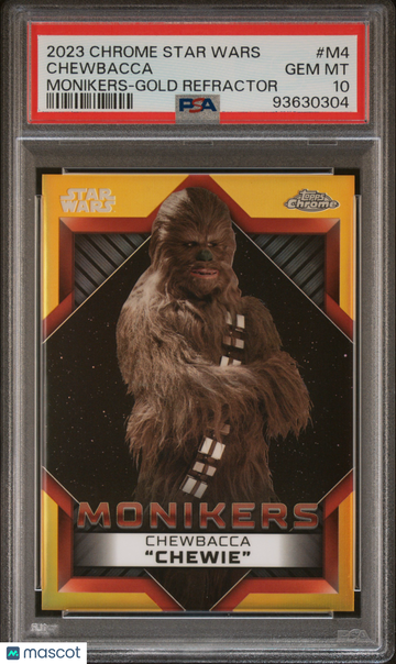 2023 Topps Chrome Star Wars Monikers Chewbacca #M4 PSA 10