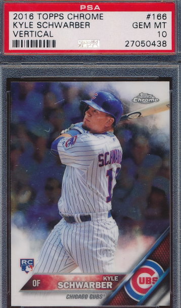 2016 Topps Chrome 166 Kyle Schwarber Vertical RC PSA 10 GEM MT 0438