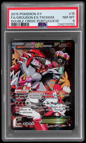 2015 Pokemon XY Double Crisis Portuguese Groudon EX Da Equipe Magma PSA 8