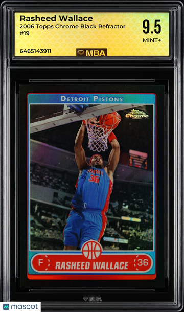 2006 Topps Chrome Rasheed Wallace #19 Black Refractor MBA 9.5
