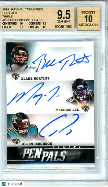 2014 Panini National Treasures Pen Pals Triple Marqise Lee Blake Bortles Allen Robinson #2 BGS 9.5 Auto 10