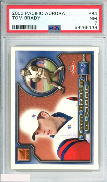 2000 PACIFIC AURORA TOM BRADY #84 NEW ENGLAND PATRIOTS ROOKIE RC PSA 7 NM
