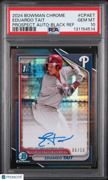 2024 Bowman Chrome Prospect Autographs Eduardo Tait #CPAET Black Ref /10 PSA 10