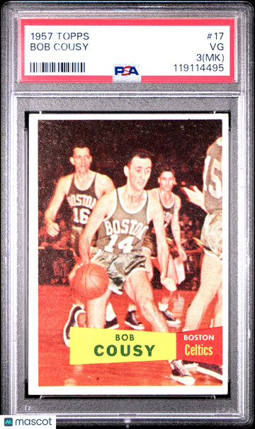 1957 Topps Bob Cousy #17 MK PSA 3