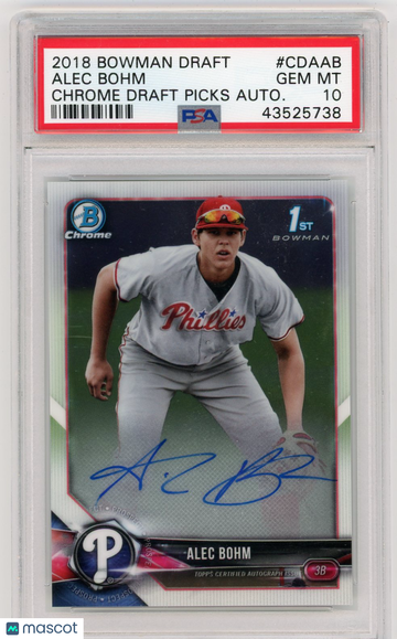 2018 Bowman Draft Chrome Draft Picks Autographs Alec Bohm #CDAAB Autograph PSA 10