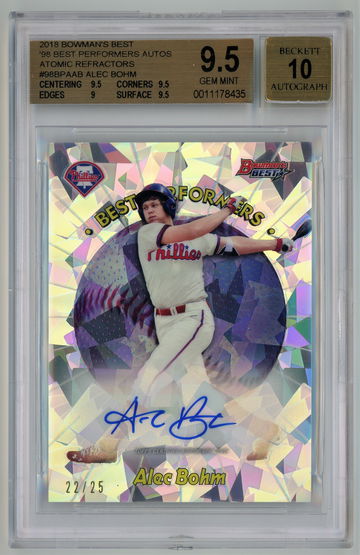 2018 Bowman's Best '98 Best Performers Autos Atomic Refractors /25 Alec Bohm BGS 9.5 w 10 Auto Pop 2!!
