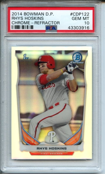 2014 Bowman Chrome Draft Picks Rhys Hoskins #CDP122 PSA Gem Mint 10