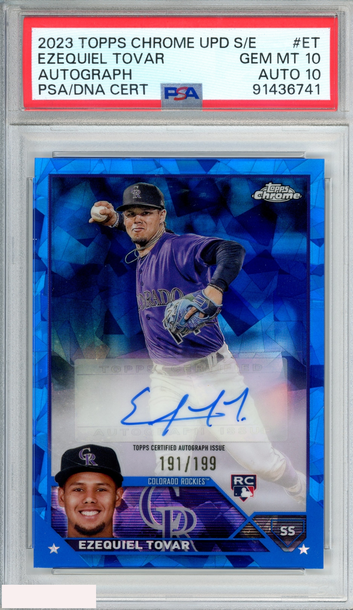 2023 TOPPS CHROME UPDATE SAPPHIRE AUTO EZEQUIEL TOVAR OF 199 RC PSA 10 AUTO 10