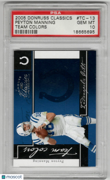 2005 Donruss Classics Team Colors Peyton Manning #TC-13 /500 PSA 10