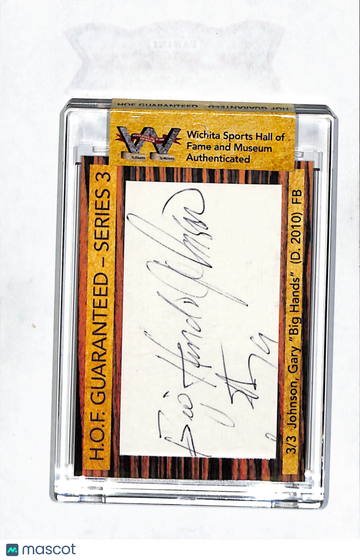 2015 Wichita Sports Hall of Fame H.O.F. Guaranteed Series 3 Gary Johnson /3 Cut Signature