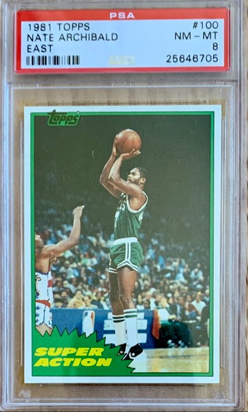 1981 Topps Basketball Nate “Tiny” Archibald #100 Super Action - Graded PSA 8 ☘️